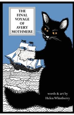 Coperta cărții 'The Final Voyage of Avery Mothmere - Helen Whistberry'