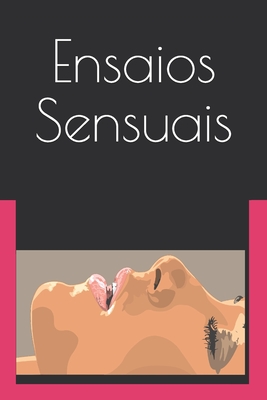 Ensaios Sensuais: Poesias - Edien Sedimen