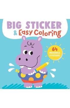 Poza produsului Big Sticker & Easy Coloring (Hippo): 64 Reusable Stickers - 