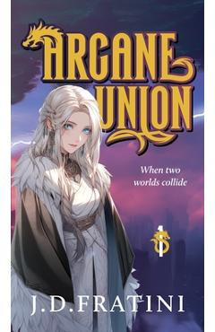 Coperta cărții 'Arcane Union - J. D. Fratini'