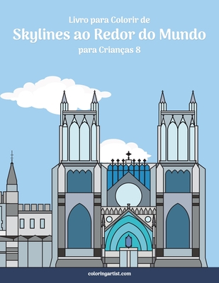 Livro para Colorir de Skylines ao Redor do Mundo para Crianças 8 - Nick Snels