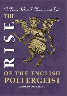The Rise of the English Poltergeist - Andrew Pickering