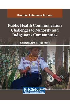 Coperta cărții 'Public Health Communication Challenges to Minority and Indigenous Communities - Kealeboga Aiseng'