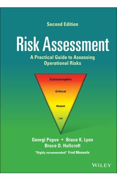 Poza produsului Risk Assessment: A Practical Guide to Assessing Operational Risks - Georgi Popov