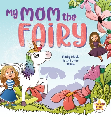 My Mom the Fairy - Misty Black