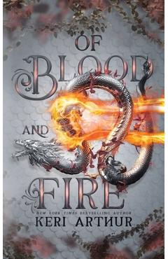 Poza produsului Of Blood and Fire - Keri Arthur
