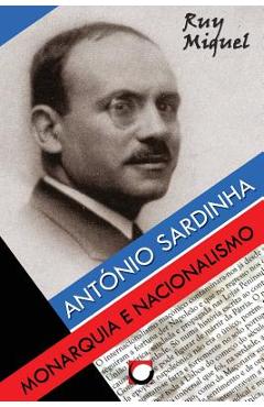 Poza produsului Antonio Sardinha: Monarquia e Nacionalismo - Ruy Miguel
