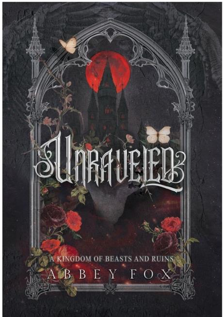 Unraveled: A Gothic Fantasy Romance - Abbey Fox