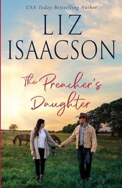 Coperta cărții 'The Preacher's Daughter - Liz Isaacson'