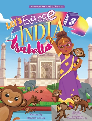 Lets Explore India With Isabella - Isabella Cooley