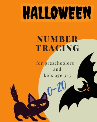 Halloween, 0-20 Number tracing for Preschoolers and kids Ages 3-5: Book for kindergarten.100 pages, size 8X10 inches . Tracing game and coloring pages - J&j Happy Kids And Kindergart Publisher
