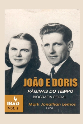 João E Doris: Páginas Do Tempo - Mark Jonathan Lemos