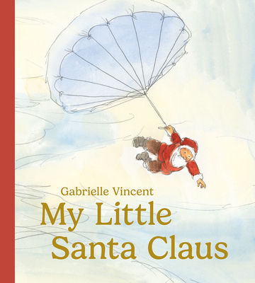 My Little Santa Claus - Gabrielle Vincent