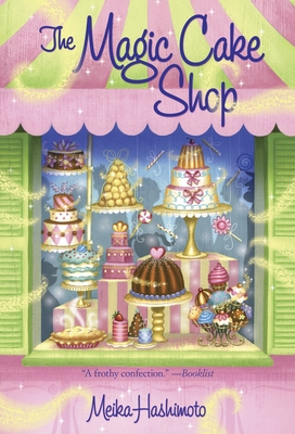 The Magic Cake Shop - Meika Hashimoto