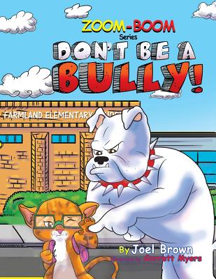 Don't Be A Bully - Joel Brown