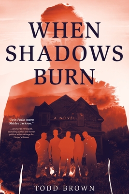 When Shadows Burn - Todd Brown