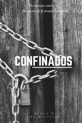 Confinados - André Carvalho De Oliveira