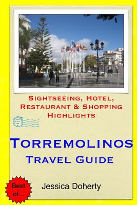 Coperta cărții 'Torremolinos Travel Guide: Sightseeing, Hotel, Restaurant & Shopping Highlights - Jessica Doherty'
