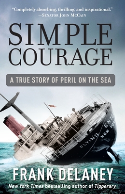 Coperta cărții 'Simple Courage: A True Story of Peril on the Sea - Frank Delaney'