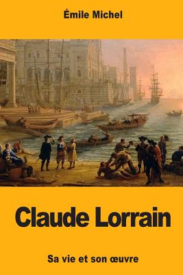 Claude Lorrain - Émile Michel