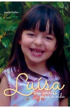 Poza produsului Luísa: Um Sorriso Para a Vida - Josely Lopes Fialho
