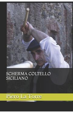 Poza produsului Scherma Coltello Siciliano - Piero La Torre