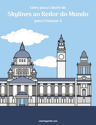 Livro para Colorir de Skylines ao Redor do Mundo para Crianças 4 - Nick Snels