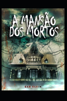 A Mansão dos Mortos - San Klein
