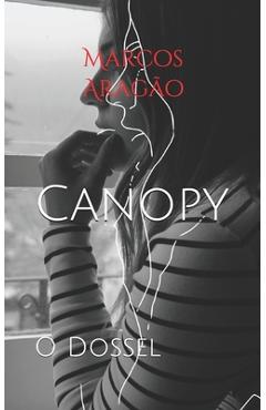 Poza produsului Canopy: O Dossel - Marcos Aragão
