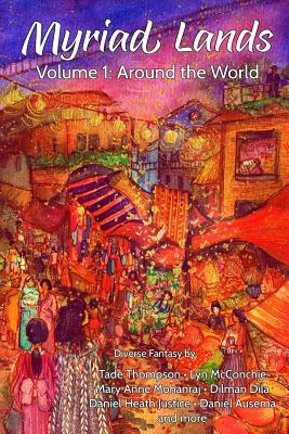 Myriad Lands: Volume 1: Around the World - David R. Stokes