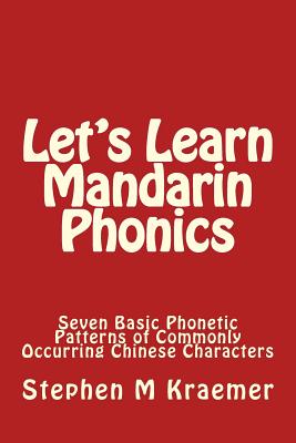 Let's Learn Mandarin Phonics - Stephen M. Kraemer