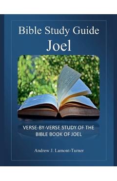 Coperta cărții 'Bible Study Guide: Joel - Andrew J. Lamont-turner'