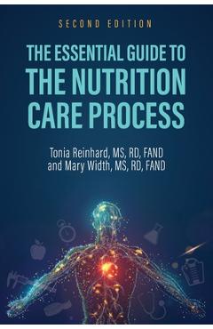 Coperta cărții 'The Essential Guide to the Nutrition Care Process - Tonia Reinhard'