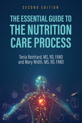 Coperta cărții 'The Essential Guide to the Nutrition Care Process - Tonia Reinhard'