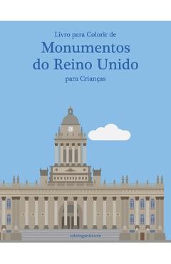 Coperta cărții 'Livro para Colorir de Monumentos do Reino Unido para Crianças - Nick Snels'