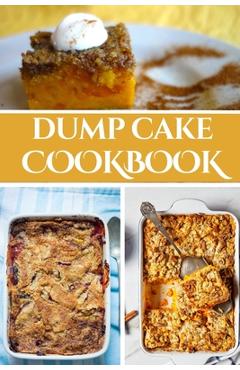 Coperta cărții 'Dump Cake Cookbook - Liam Luxe'