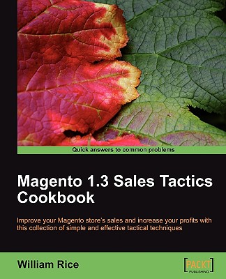 Coperta cărții 'Magento 1.3 Sales Tactics Cookbook - William Rice'