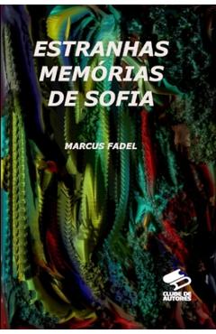 Poza produsului Estranhas Memórias de Sofia - Marcus Fadel
