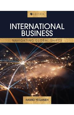Poza produsului International Business: Navigating Global Shifts - Hamid Yeganeh