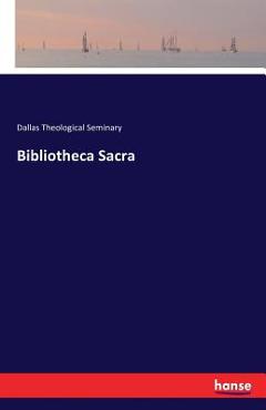 Coperta cărții 'Bibliotheca Sacra - Dallas Theological Seminary'