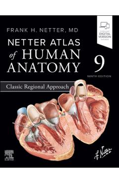 Coperta cărții 'Netter Atlas of Human Anatomy: Classic Regional Approach - Frank H. Netter'