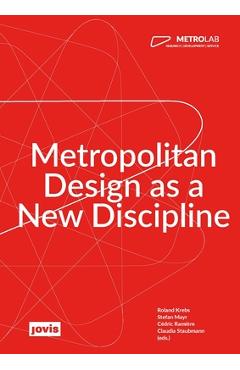 Coperta cărții 'Metrolab: Metropolitan Design as a New Discipline - Roland Krebs'