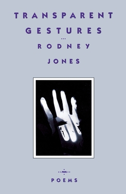 Transparent Gestures - Rodney Jones