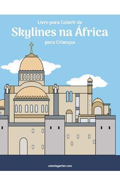 Coperta cărții 'Livro para Colorir de Skylines na África para Crianças - Nick Snels'
