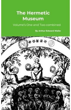 The Hermetic Museum: Volume's One and Two combined