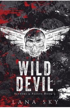 Poza produsului Wild Devil: A Dark MC Romance - Lana Sky