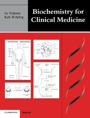 Biochemistry for Clinical Medicine - Ira Thabrew