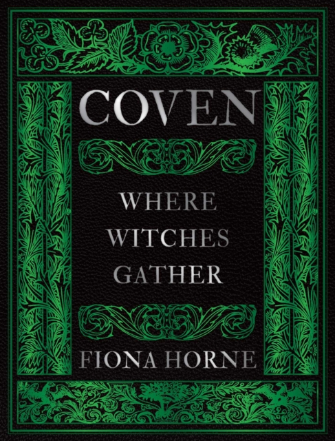 Coperta cărții 'Coven: Where Witches Gather - Fiona Horne'