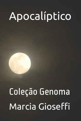 Apocalíptico: Coleção Genoma - Faite Ck Adams