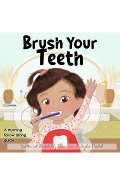 Poza produsului Brush Your Teeth - Laura Lee Fedoryshin Prashad
